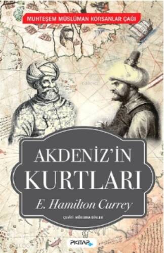 Akdeniz'in Kurtları;Muhteşem Müslüman Korsanlar Çağı - 1