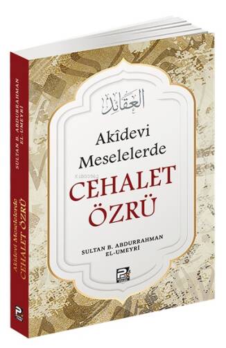 Akîdevi Meselelerde Cehalet Özrü - 1