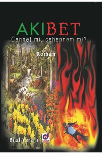 Akıbet; Cennet mi, Cehennem mi? - 1