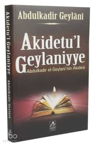 Akidetu'l Geylaniyye; Abdulkadir el-Geylani'in Akidesi - 1