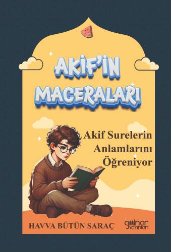 Akif'in Maceraları “Akif Surelerin Anlamlarını Öğreniyor” - 1