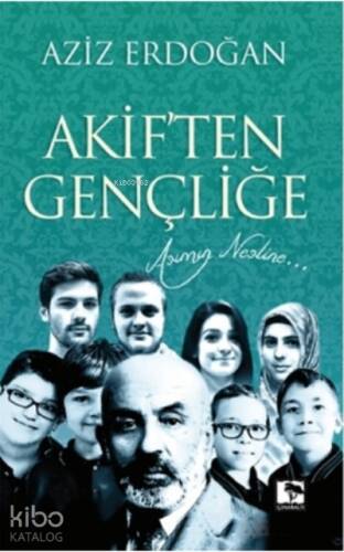 Akiften Gençliğe - 1