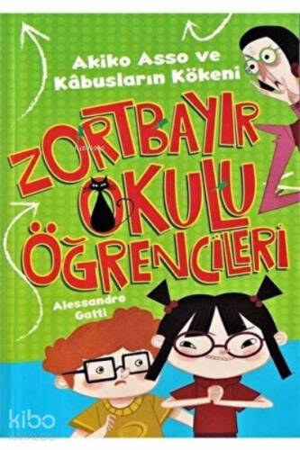 Akiko Asso ve Kabusların Kökeni - Zortbayır Okulu Öğrencileri - 1