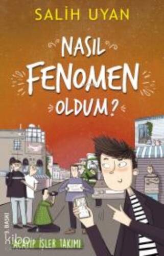 Akıl Almaz Maceralar - Nasıl Fenomen Oldum? - 1