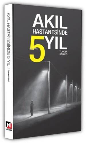 Akıl Hastanesinde 5 Yıl - 1