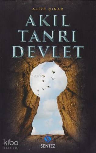 Akıl Tanrı Devlet - 1