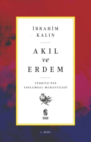 Akıl ve Erdem; Türkiye'nin Toplumsal Muhayyilesi - 1