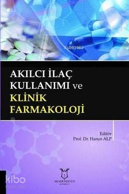 Akılcı İlaç Kullanımı ve Klinik Farmakoloji - 1