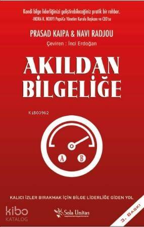 Akıldan Bilgeliğe; Kalıcı İzler Bırakmak İçin Bilge Liderliğe Giden Yol - 1