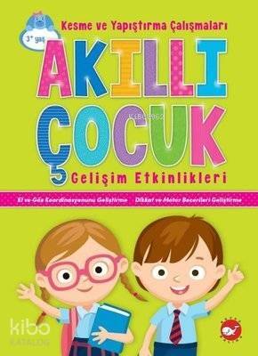 Akıllı Çocuk Gelişim Etkinlikleri Kesme ve Yapıştırma Çalışmaları - 1