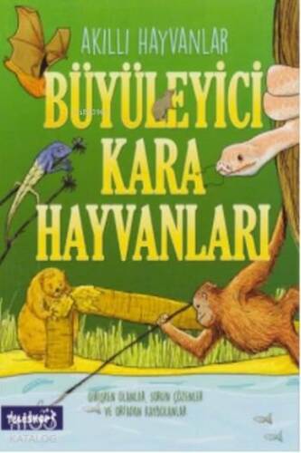 Akıllı Hayvanlar Büyüleyici Kara Hayvanları - 1