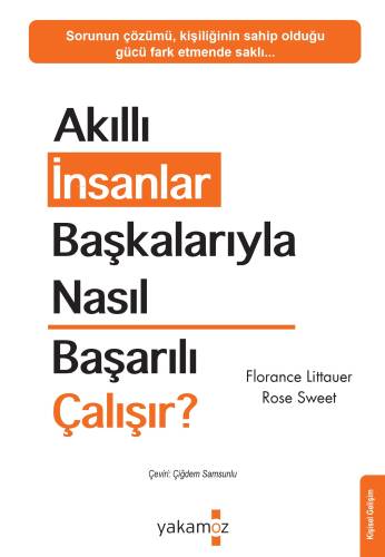 Akıllı İnsanlar Başkalarıyla Nasıl Başarılı Çalışır? - 1