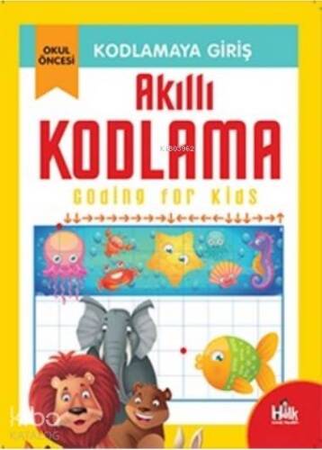 Akıllı Kodlama; Kodlamaya Giriş - 1