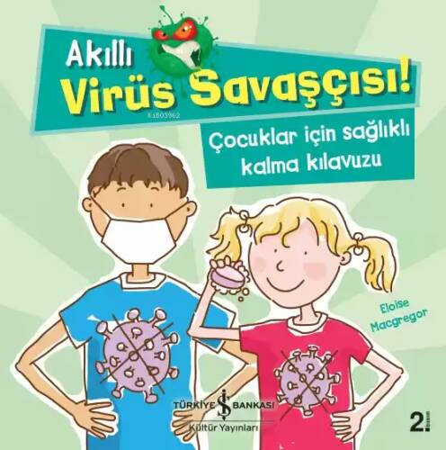 Akıllı Virüs Savaşçısı! Çocuklar İçin Sağlıklı Kalma Kılavuzu - 1