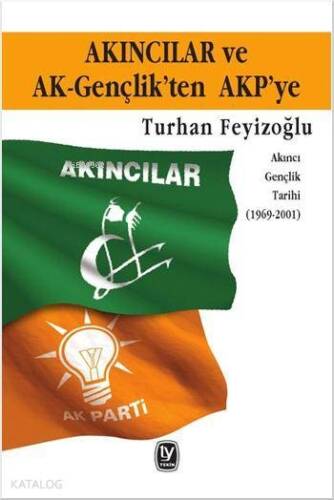 Akıncılar ve AK-Gençlik'ten AKP'ye; Akıncı Gençlik Tarihi (1969-2001 - 1