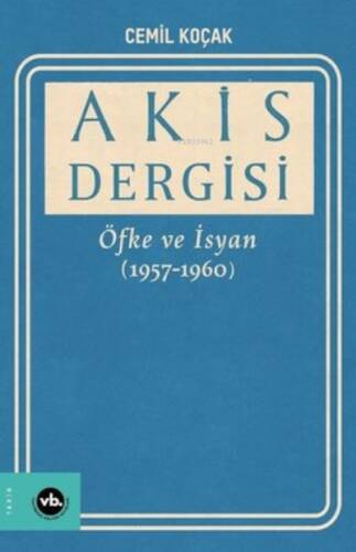 Akis Dergisi Öfke Ve İsyan - 1