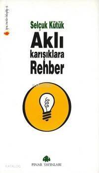 Aklı Karışıklara Rehber - 1