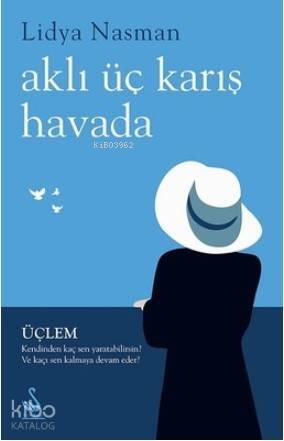 Aklı Üç Karış Havada - 1