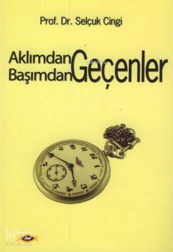 Aklımdan Geçenler Başımdan Geçenler - 1