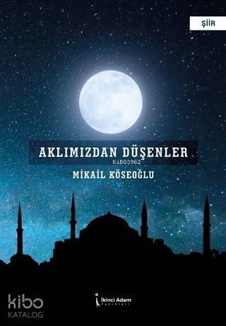 Aklımızdan Düşenler - 1