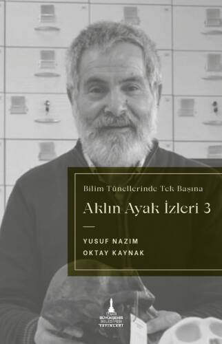 Aklın Ayak İzleri 3;Bilim Tünellerinde Tek Başına - 1