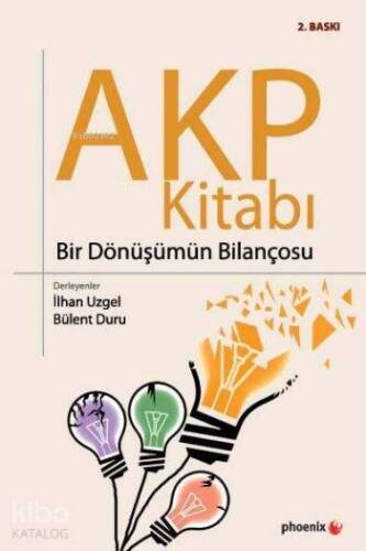 Akp Kitabı; Bir Dönüşümün Bilançosu - 1