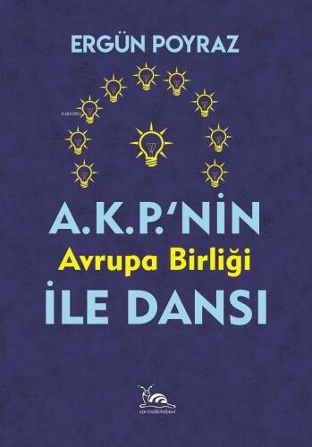 AKP'nin AB İle Dansı - 1