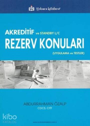 Akreditif ve Standby L/C Rezerv Konuları Uygulama ve Testler - 1