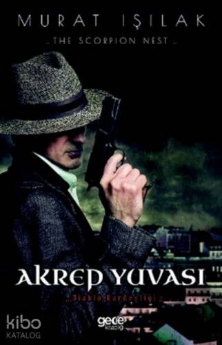 Akrep Yuvası;Diablo Kardeşliği - 1