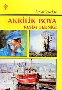 Akrilik Boya Resim Tekniği - 1