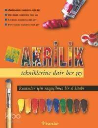 Akrilik Tekniklerine Dair Her Şey - 1