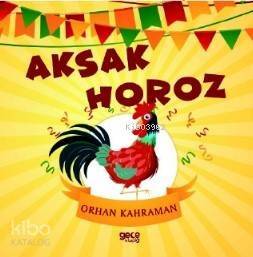 Aksak Horoz - 1