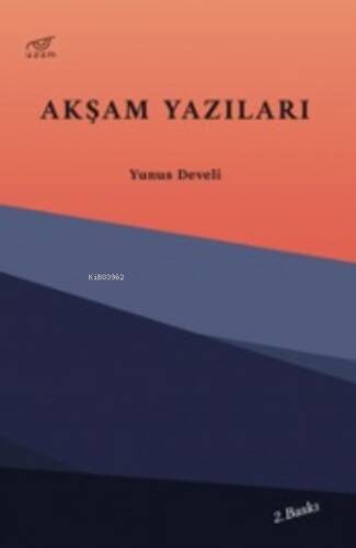 Akşam Yazıları - 1