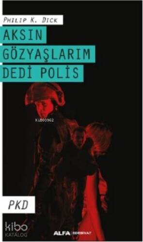 Aksın Gözyaşlarım Dedi Polis - 1