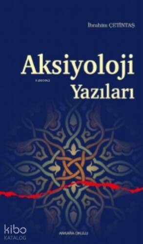 Aksiyoloji Yazıları - 1