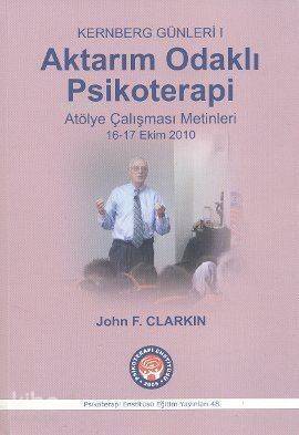 Aktarım Odaklı Psikoterapi; Kernberg Günleri 1 - 1