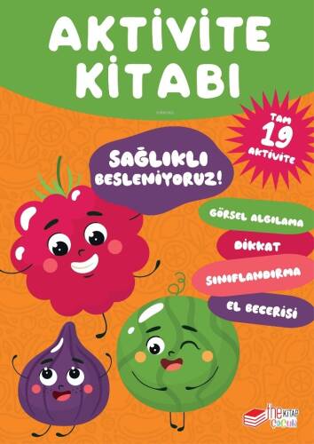 Aktivite Kitabı: Sağlıklı Besleniyoruz - 1