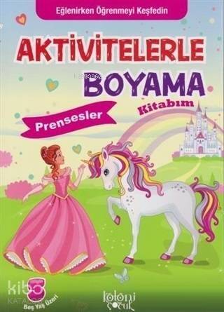 Aktivitelerle Boyama Kitabım - Prensesler - 1