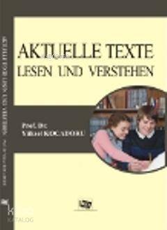 Aktuelle Texte; Lesen und Verstehen - 1