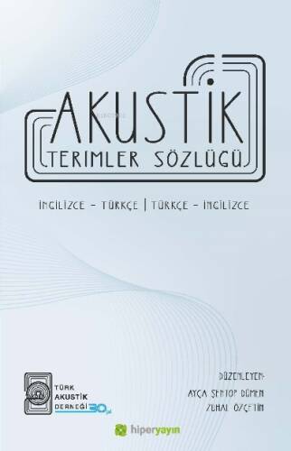 Akustik Terimler Sözlüğü İngilizce-Türkçe Türkçe-İngilizce - 1