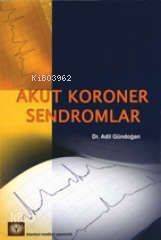 Akut Koroner Sendromlar - 1