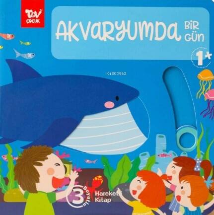 Akvaryumda Bir Gün;Hareketli 3d Kitap - 1