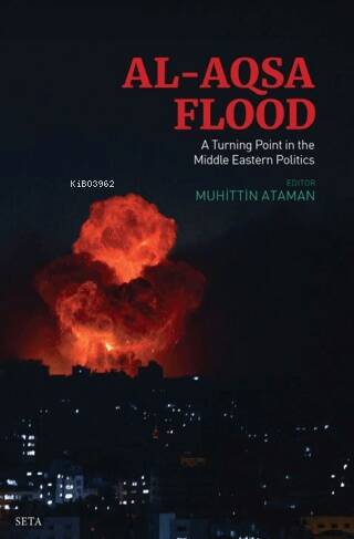 Al-Aqsa Flood: A Turning Point In The Middle Eastern Politics - 1