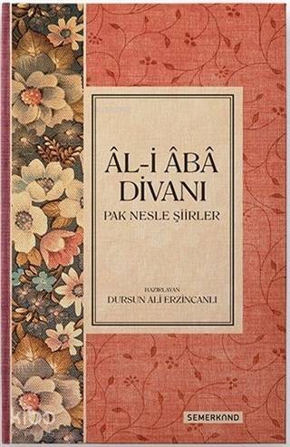 Al-i Aba Divanı; Pak Nesle Şiirler - 1