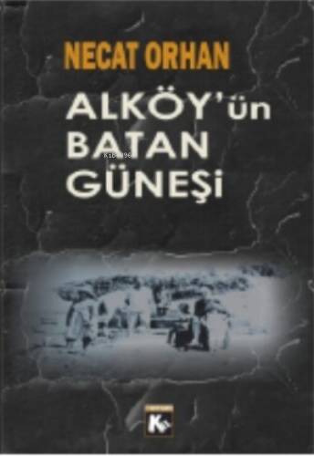 Al Köy’ün Batan Güneşi - 1