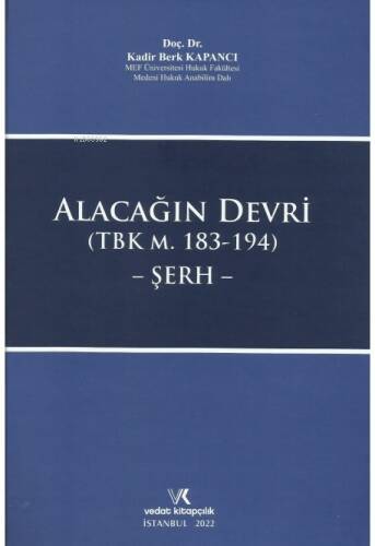 Alacağın Devri (TBK M. 183-194) -Şerh- - 1