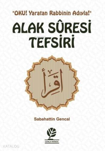 Alak Suresi Tefsiri - 1