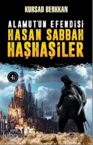 Alamut'un Efendisi Hasan Sabbah ve Haşhaşiler - 1