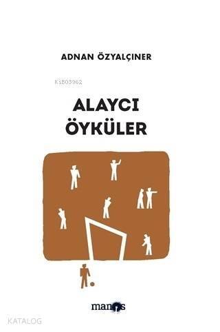 Alaycı Öyküler - 1