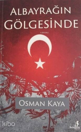 Albayrağın Gölgesinde - 1